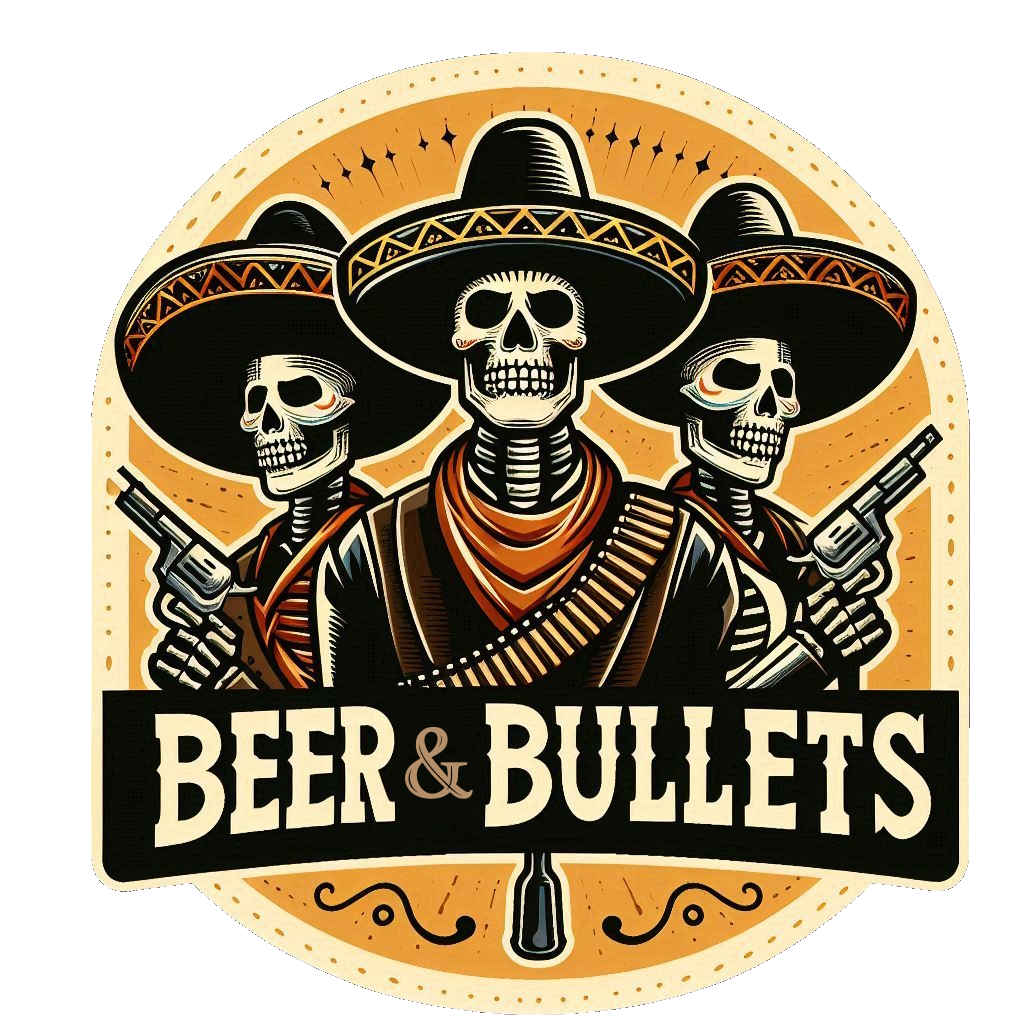 Beer & Bullets