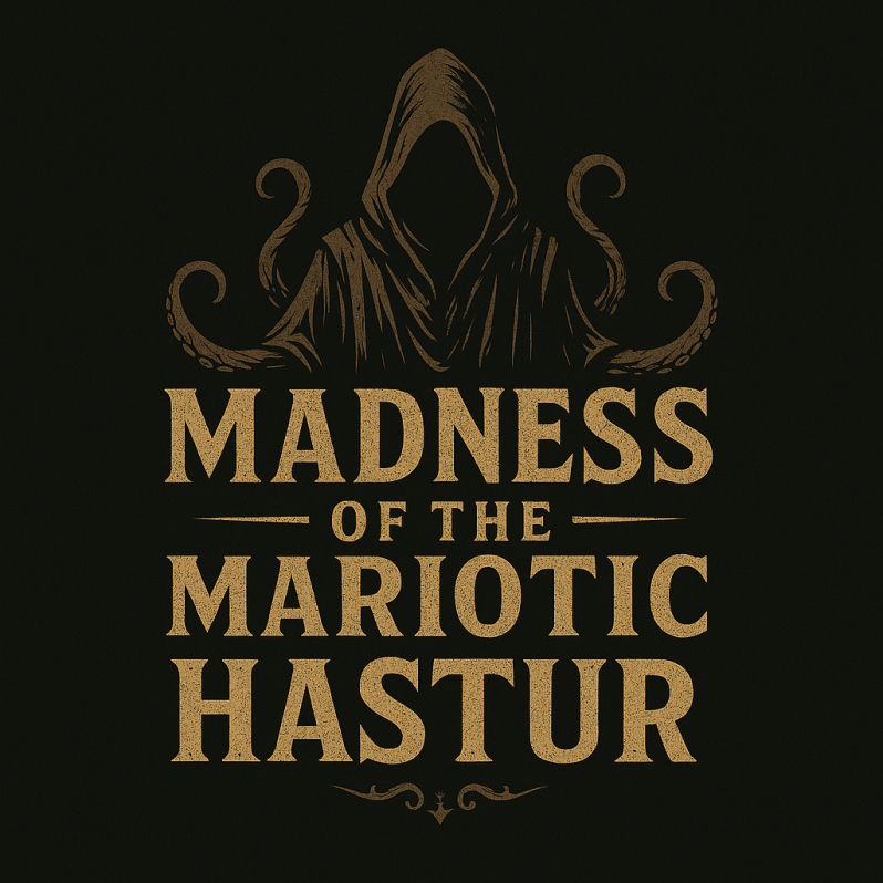 Madness of the Mariotic Hastur 💀